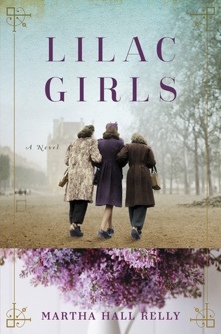 Lilac Girls Martha Hall Kelly Book Cover