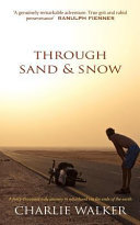 Through Sand & Snow Charlie Walker Book Cover