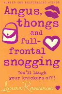 Angus, Thongs and Full-Frontal Snogging Louise Rennison Book Cover