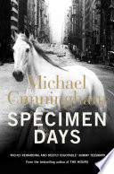 Specimen Days Michael Cunningham Book Cover