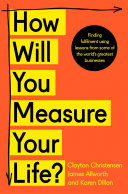 How Will You Measure Your Life? Clayton Christensen Book Cover