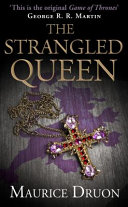 The Strangled Queen Maurice Druon Book Cover