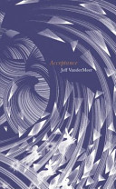 The Southern Reach Trilogy E Acceptance Jeff VanderMeer Book Cover
