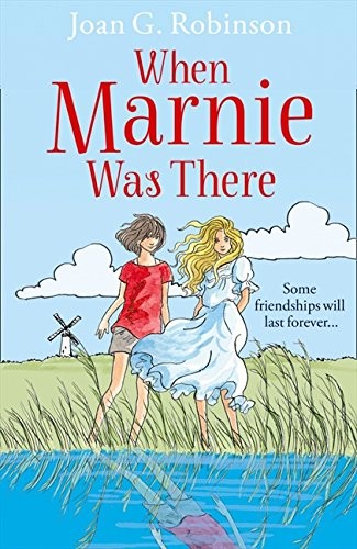 When Marnie Was There (Essential Modern Classics) Joan G. Robinson Book Cover