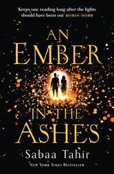An Ember in the Ashes (An Ember in the Ashes, #1) Sabaa Tahir Book Cover