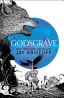 Godsgrave Jay Kristoff Book Cover