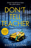 Don’t Tell Teacher Suzy K Quinn Book Cover