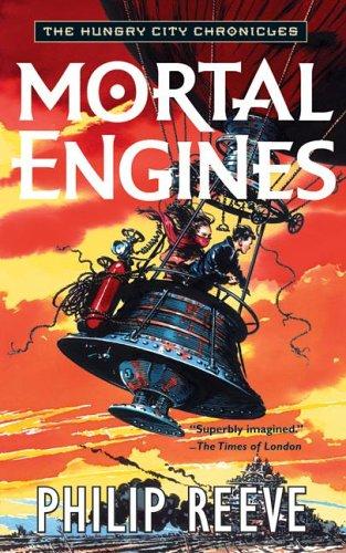 Mortal Engines (The Hungry City Chronicles) Philip Reeve Book Cover