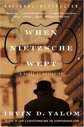 When Nietzsche Wept Irvin D. Yalom Book Cover