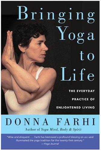 Bringing Yoga to Life Donna Farhi Book Cover