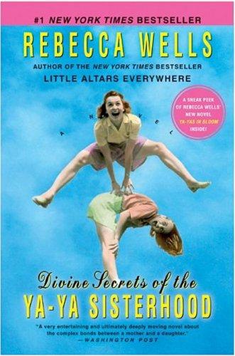 Divine Secrets of the Ya-Ya Sisterhood Rebecca Wells Book Cover