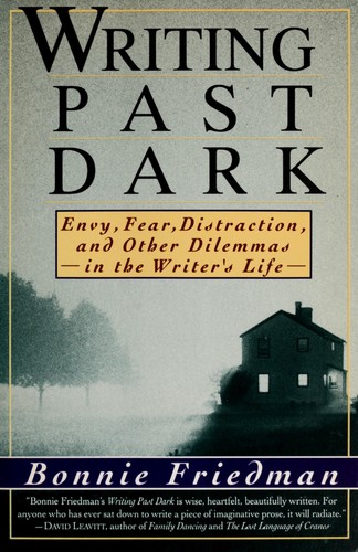 Writing Past Dark Bonnie Friedman Book Cover