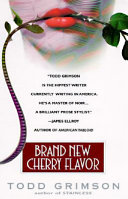 Brand New Cherry Flavor Todd Grimson Book Cover