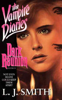Vampire Diaries #4: Dark Reunion L. J. Smith Book Cover