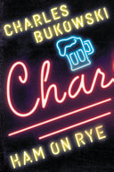 Ham on Rye Charles Bukowski Book Cover