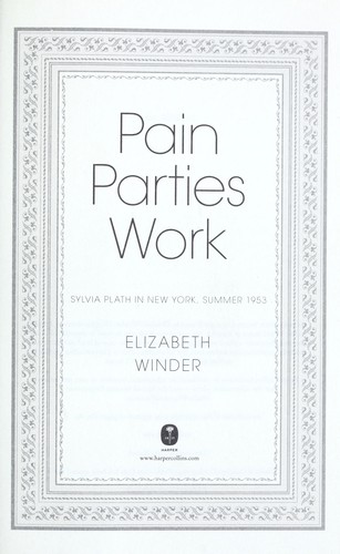 Pain, Parties, Work Elizabeth Winder Book Cover