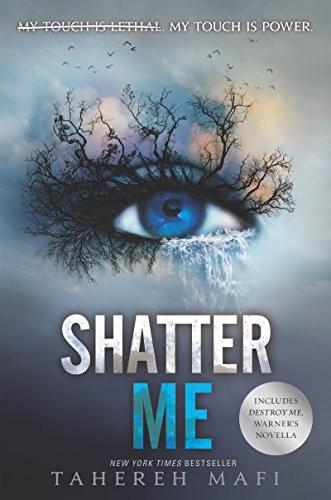 Shatter Me Tahereh Mafi Book Cover