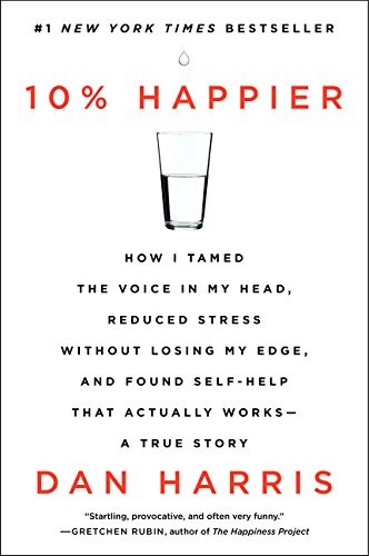 10% Happier Dan Harris Book Cover