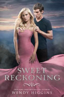 Sweet Reckoning Wendy Higgins Book Cover