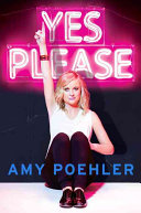 Yes Please Amy Poehler Book Cover