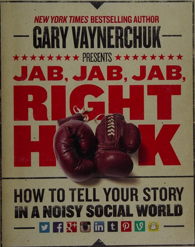 Jab, Jab, Jab, Right Hook Gary Vaynerchuk Book Cover
