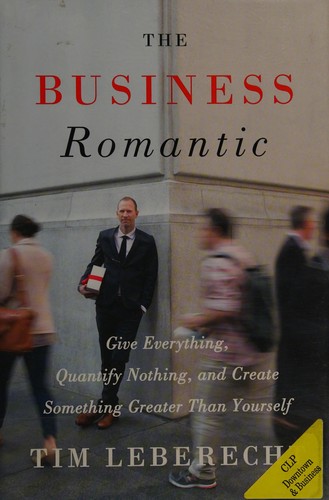 The Business Romantic  Tim (Marketing officer) Leberecht Book Cover