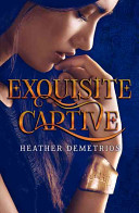 Exquisite Captive Heather Demetrios Book Cover