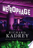 Metrophage Richard Kadrey Book Cover