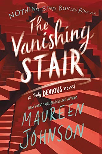 The Vanishing Stair (Truly Devious) Maureen Johnson Book Cover