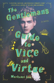 Gentleman's Guide to Vice and Virtue Mackenzi Lee Book Cover