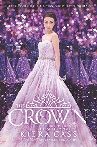 The Crown (The Selection Book 5) Kiera Cass Book Cover