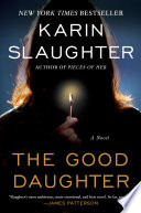 Good Daughter Karin Slaughter Book Cover