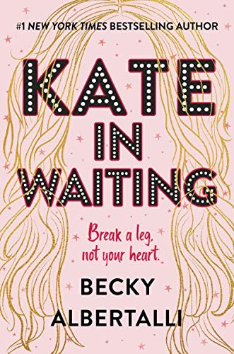 Kate in Waiting Becky Albertalli Book Cover