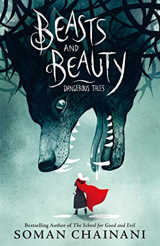 Beasts and Beauty Soman Chainani Book Cover