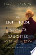 Lighthouse Keeper's Daughter Hazel Gaynor Book Cover