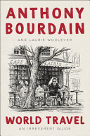 World Travel Anthony Bourdain Book Cover
