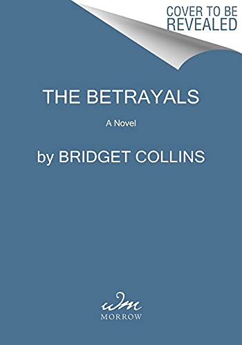 The Betrayals Bridget Collins Book Cover