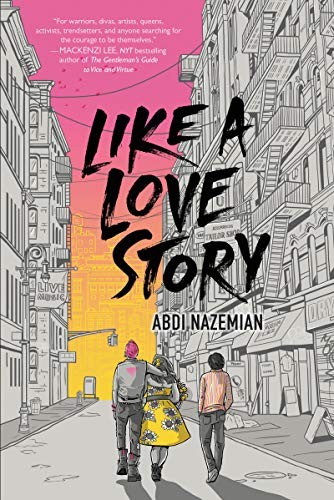 Like a Love Story Abdi Nazemian Book Cover