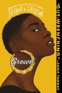 Grown Tiffany D. Jackson Book Cover