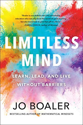 Limitless Mind: Learn, Lead, and Live Without Barriers Jo Boaler Book Cover