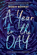 A Year to the Day Robin Benway Book Cover