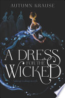 A Dress for the Wicked Autumn Krause Book Cover