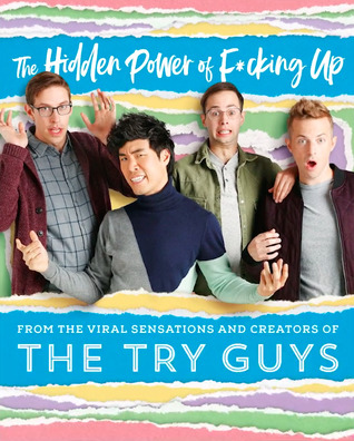 Hidden Power of F*cking Up The Try Guys Book Cover