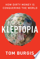 Kleptopia Tom Burgis Book Cover