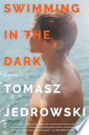 Swimming in the Dark Tomasz Jedrowski Book Cover
