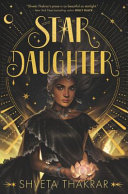 Star Daughter Shveta Thakrar Book Cover