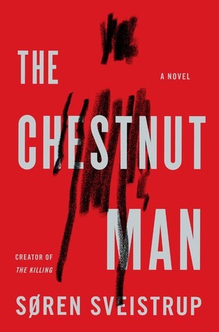 The Chestnut Man Soren Sveistrup Book Cover