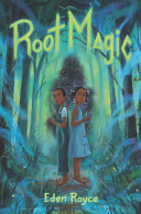 Root Magic Eden Royce Book Cover