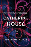 Catherine House Elisabeth Thomas Book Cover