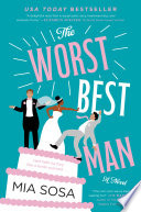 The Worst Best Man Mia Sosa Book Cover